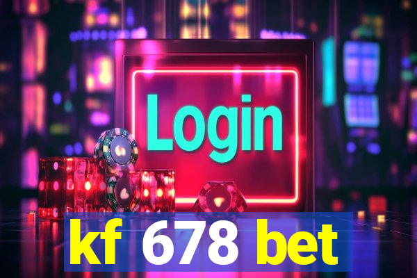 kf 678 bet